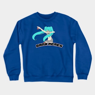 DANK MEMES Crewneck Sweatshirt